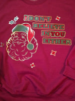 Don't Believe (crew neck)